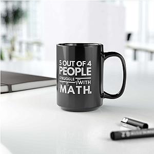 5 Out of 4 People Struggle With Math Coffee Mug | Funny Sarcastic Gift