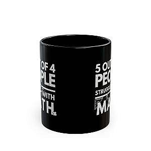 5 Out of 4 People Struggle With Math Coffee Mug | Funny Sarcastic Gift