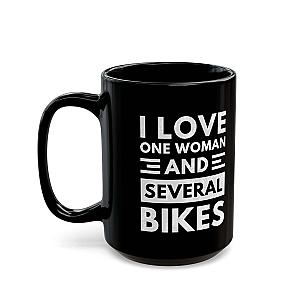 I Love One Woman and Several Bikes Coffee Mug | Funny Biker Gift