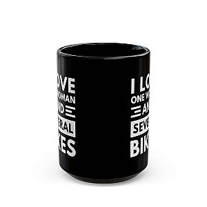 I Love One Woman and Several Bikes Coffee Mug | Funny Biker Gift
