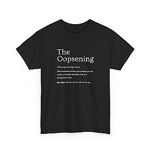 The Oopsening Definition T-Shirt | Funny Sarcastic Tee for Men