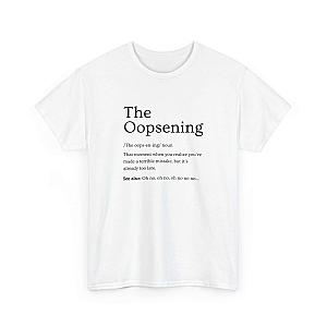The Oopsening Definition T-Shirt | Funny Sarcastic Tee for Men