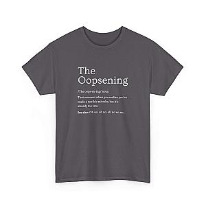 The Oopsening Definition T-Shirt | Funny Sarcastic Tee for Men