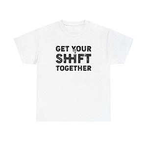 Get Your Shift Together T-Shirt | Funny Car Guy Gearhead Tee