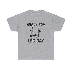 Ready for Leg Day T-Shirt | Funny Gym Shirt for Men