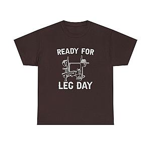 Ready for Leg Day T-Shirt | Funny Gym Shirt for Men