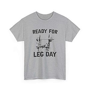 Ready for Leg Day T-Shirt | Funny Gym Shirt for Men