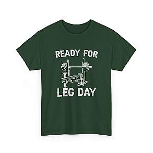 Ready for Leg Day T-Shirt | Funny Gym Shirt for Men