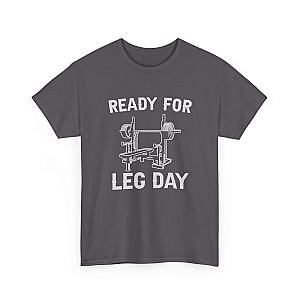 Ready for Leg Day T-Shirt | Funny Gym Shirt for Men
