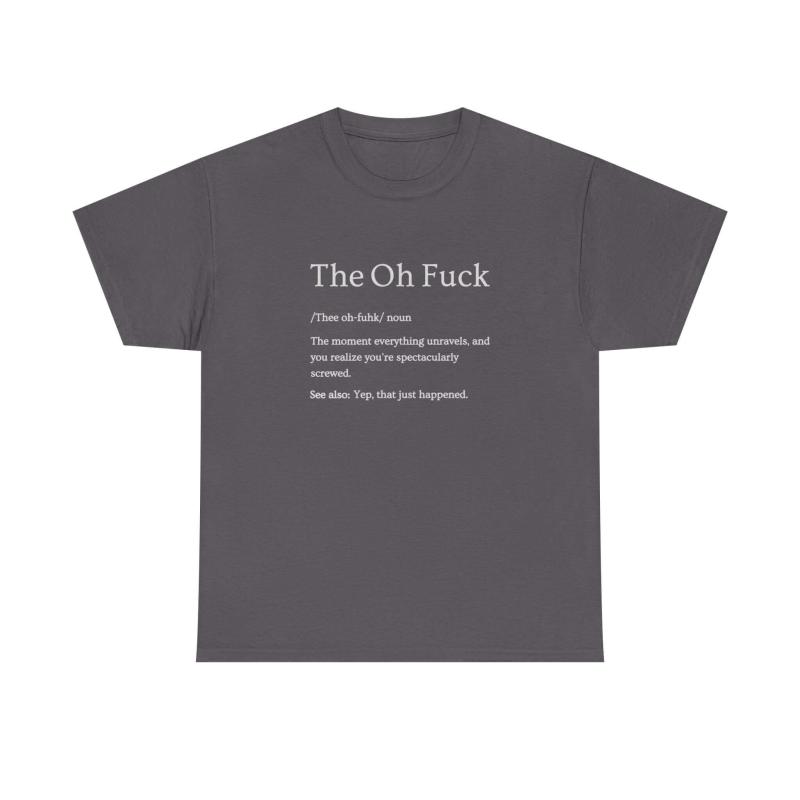 That Moment Sarcastic T-Shirt | Funny Car Guy Humor Tee