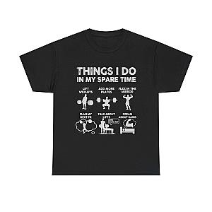 Things I Do In My Spare Time T-Shirt | Funny Gym Workout Tee for Men