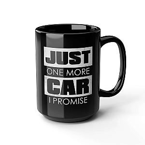 Just One More Car I Promise Coffee Mug | Car Guy Gift