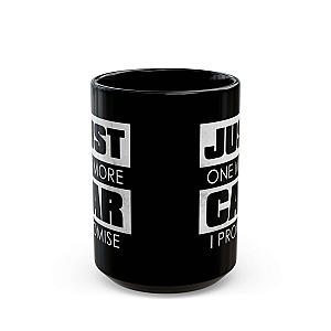 Just One More Car I Promise Coffee Mug | Car Guy Gift