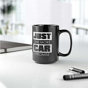 Just One More Car I Promise Coffee Mug | Car Guy Gift