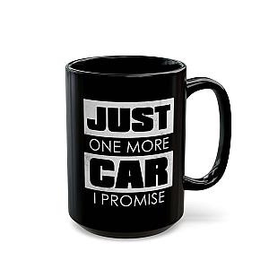 Just One More Car I Promise Coffee Mug | Car Guy Gift