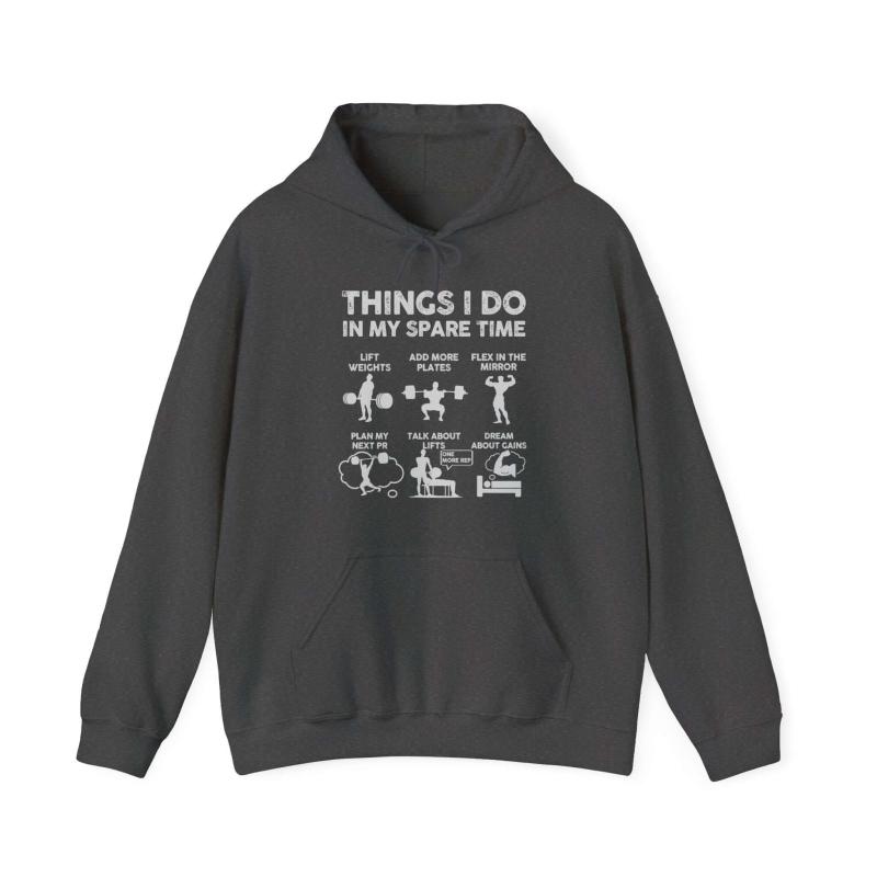 Things I Do In My Spare Time Hoodie | Funny GYM Sweatshirt for Men
