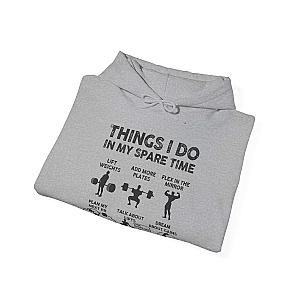 Things I Do In My Spare Time Hoodie | Funny GYM Sweatshirt for Men
