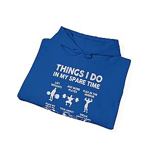 Things I Do In My Spare Time Hoodie | Funny GYM Sweatshirt for Men