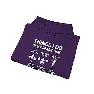 Things I Do In My Spare Time Hoodie | Funny GYM Sweatshirt for Men