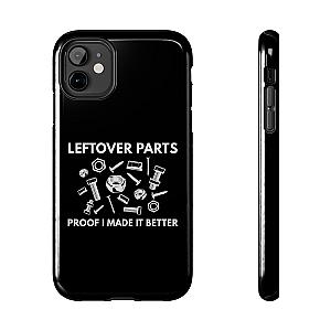 Leftover Parts Phone Case | Funny Mechanic & Handyman Dad Gift