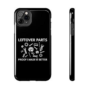 Leftover Parts Phone Case | Funny Mechanic & Handyman Dad Gift