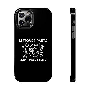 Leftover Parts Phone Case | Funny Mechanic & Handyman Dad Gift