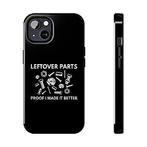 Leftover Parts Phone Case | Funny Mechanic & Handyman Dad Gift