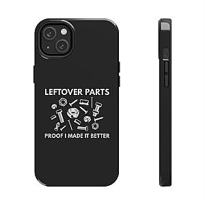 Leftover Parts Phone Case | Funny Mechanic & Handyman Dad Gift