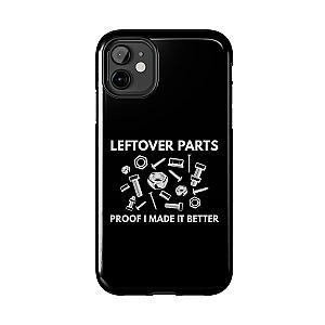 Leftover Parts Phone Case | Funny Mechanic & Handyman Dad Gift