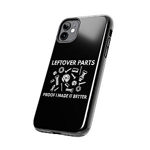 Leftover Parts Phone Case | Funny Mechanic & Handyman Dad Gift