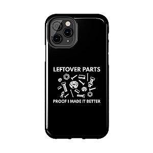 Leftover Parts Phone Case | Funny Mechanic & Handyman Dad Gift
