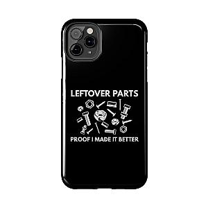 Leftover Parts Phone Case | Funny Mechanic & Handyman Dad Gift