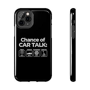 100% Chance of Car Talk Phone Case | Car Enthusiast Gift