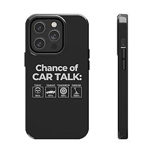 100% Chance of Car Talk Phone Case | Car Enthusiast Gift