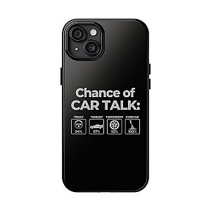 100% Chance of Car Talk Phone Case | Car Enthusiast Gift