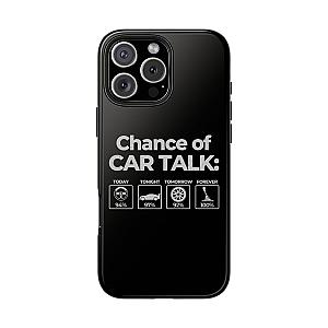 100% Chance of Car Talk Phone Case | Car Enthusiast Gift