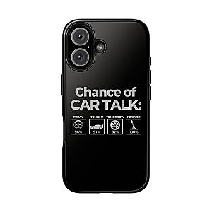 100% Chance of Car Talk Phone Case | Car Enthusiast Gift