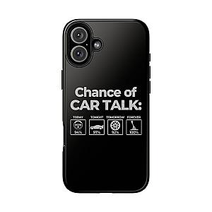 100% Chance of Car Talk Phone Case | Car Enthusiast Gift