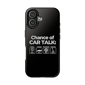 100% Chance of Car Talk Phone Case | Car Enthusiast Gift