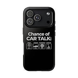 100% Chance of Car Talk Phone Case | Car Enthusiast Gift