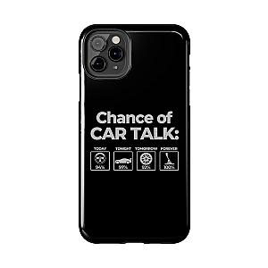 100% Chance of Car Talk Phone Case | Car Enthusiast Gift