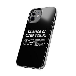 100% Chance of Car Talk Phone Case | Car Enthusiast Gift