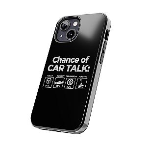 100% Chance of Car Talk Phone Case | Car Enthusiast Gift