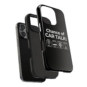 100% Chance of Car Talk Phone Case | Car Enthusiast Gift