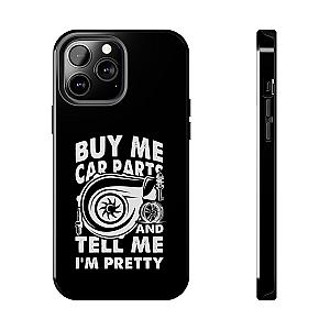 Buy Me Car Parts Phone Case | Funny Car Enthusiast Gift