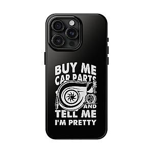 Buy Me Car Parts Phone Case | Funny Car Enthusiast Gift