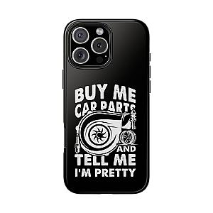 Buy Me Car Parts Phone Case | Funny Car Enthusiast Gift