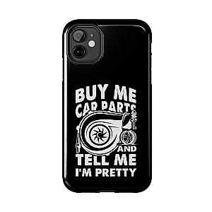 Buy Me Car Parts Phone Case | Funny Car Enthusiast Gift