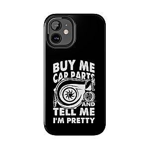 Buy Me Car Parts Phone Case | Funny Car Enthusiast Gift