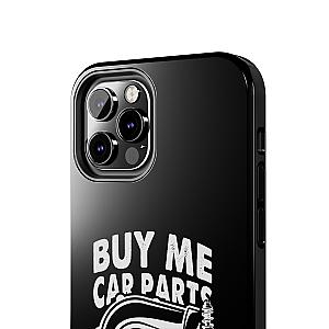 Buy Me Car Parts Phone Case | Funny Car Enthusiast Gift